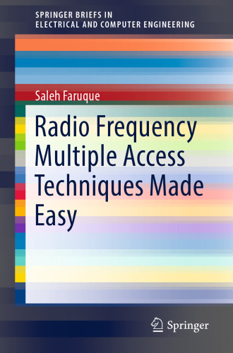 Radio Frequency Multiple Access Techniques Made Easy