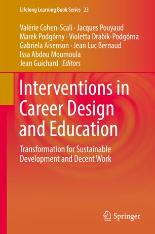 Interventions in Career Design and Education: Transformation for Sustainable Development and Decent Work