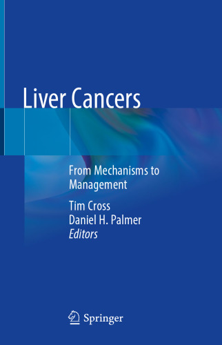 Liver Cancers: From Mechanisms to Management