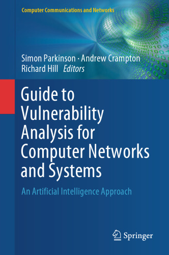 Guide to Vulnerability Analysis for Computer Networks and Systems: An Artificial Intelligence Approach