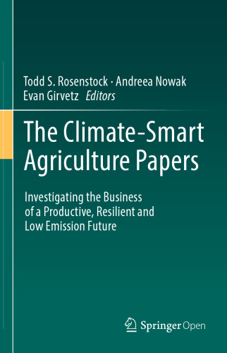 The Climate-Smart Agriculture Papers: Investigating the Business of a Productive, Resilient and Low Emission Future