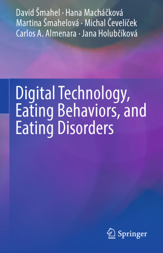 Digital Technology, Eating Behaviors, and Eating Disorders