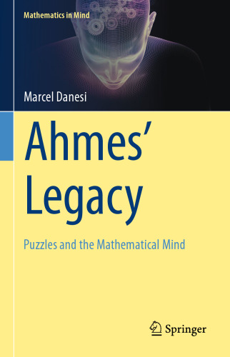 Ahmes’ Legacy: Puzzles and the Mathematical Mind