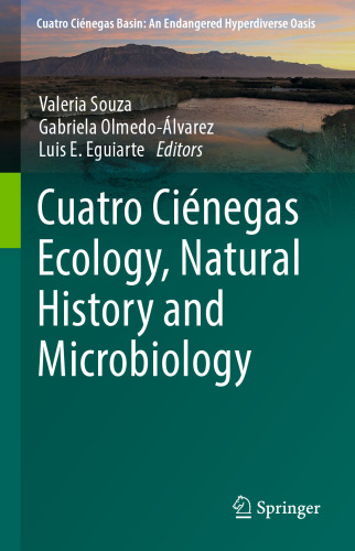 Cuatro Ciénegas Ecology, Natural History and Microbiology