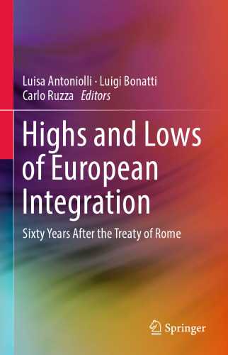 Highs and Lows of European Integration: Sixty Years After the Treaty of Rome