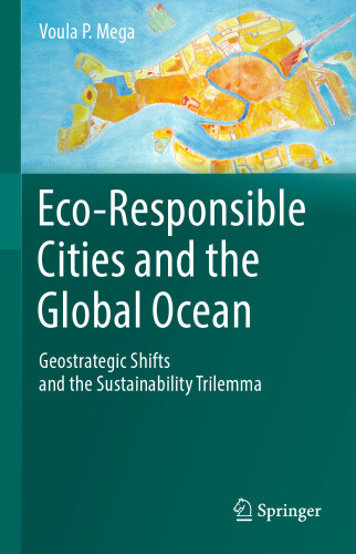 Eco-Responsible Cities and the Global Ocean: Geostrategic Shifts and the Sustainability Trilemma