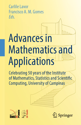 Advances in Mathematics and Applications: Celebrating 50 years of the Institute of Mathematics, Statistics and Scientific Computing, University of Campinas