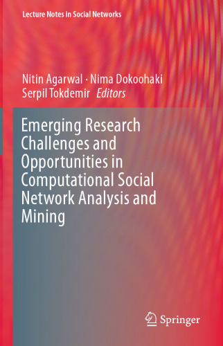 Emerging Research Challenges and Opportunities in Computational Social Network Analysis and Mining