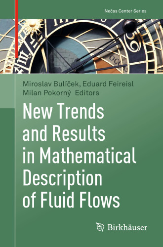 New Trends and Results in Mathematical Description of Fluid Flows