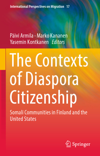 The Contexts of Diaspora Citizenship: Somali Communities in Finland and the United States