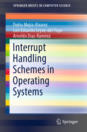 Interrupt Handling Schemes in Operating Systems