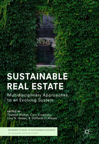 Sustainable Real Estate: Multidisciplinary Approaches to an Evolving System