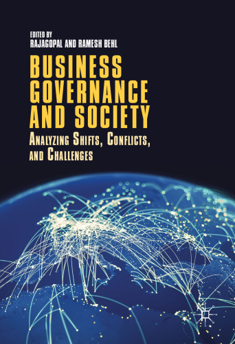 Business Governance and Society: Analyzing Shifts, Conflicts, and Challenges