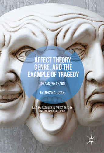 Affect Theory, Genre, and the Example of Tragedy: Dreams We Learn