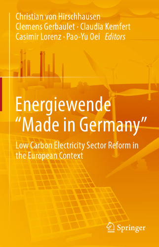Energiewende "Made in Germany": Low Carbon Electricity Sector Reform in the European Context