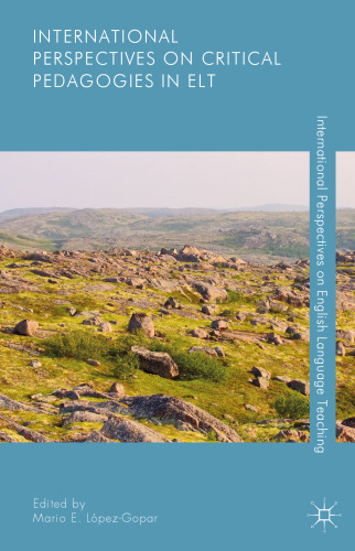 International Perspectives on Critical Pedagogies in ELT
