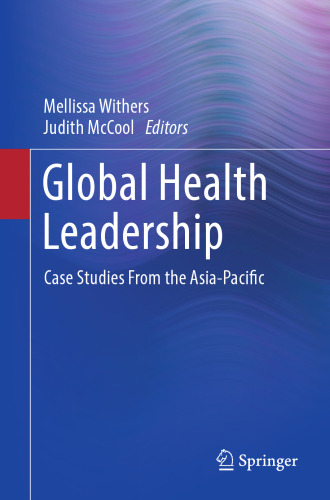 Global Health Leadership: Case Studies From the Asia-Pacific