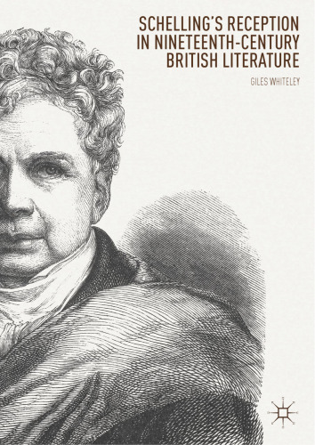 Schelling’s Reception in Nineteenth-Century British Literature