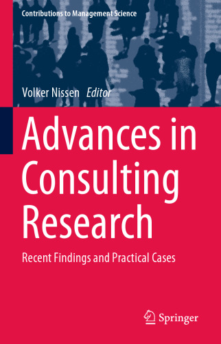 Advances in Consulting Research: Recent Findings and Practical Cases
