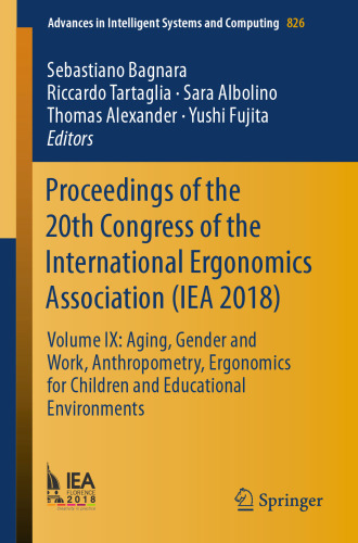Proceedings of the 20th Congress of the International Ergonomics Association (IEA 2018)