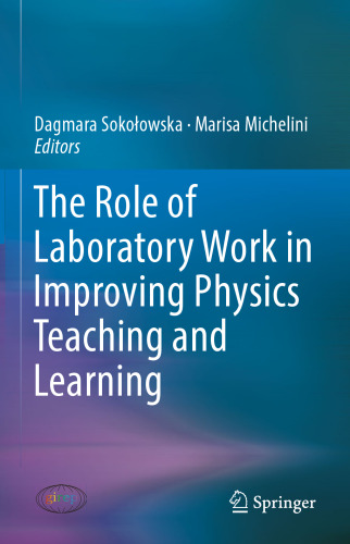 The Role of Laboratory Work in Improving Physics Teaching and Learning