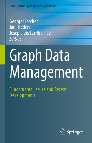Graph Data Management: Fundamental Issues and Recent Developments