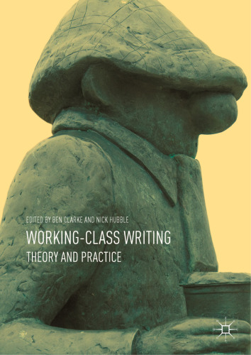 Working-Class Writing: Theory and Practice
