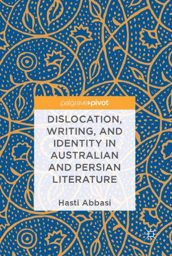 Dislocation, Writing, and Identity in Australian and Persian Literature