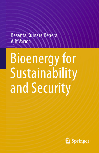 Bioenergy for Sustainability and Security