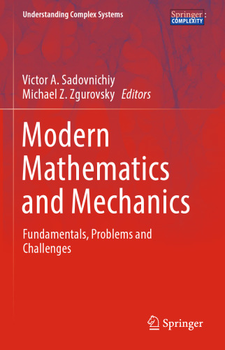 Modern Mathematics and Mechanics: Fundamentals, Problems and Challenges