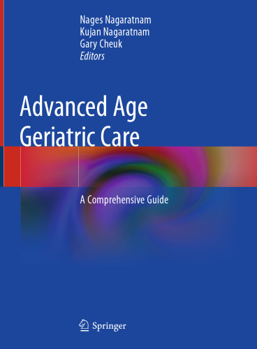 Advanced Age Geriatric Care: A Comprehensive Guide