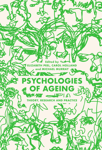 Psychologies of Ageing: Theory, Research and Practice