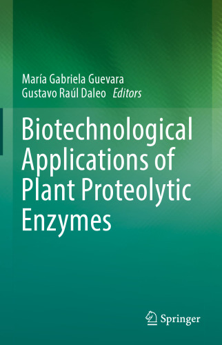 Biotechnological Applications of Plant Proteolytic Enzymes
