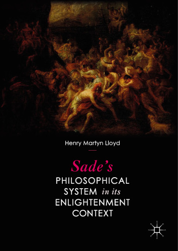 Sade’s Philosophical System in its Enlightenment Context