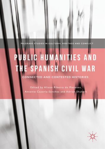 Public Humanities and the Spanish Civil War: Connected and Contested Histories