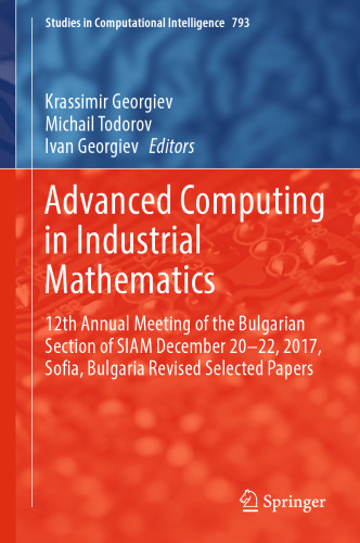 Advanced Computing in Industrial Mathematics: 12th Annual Meeting of the Bulgarian Section of SIAM December 20-22, 2017, Sofia, Bulgaria Revised Selected Papers