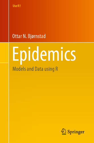 Epidemics: Models and Data using R