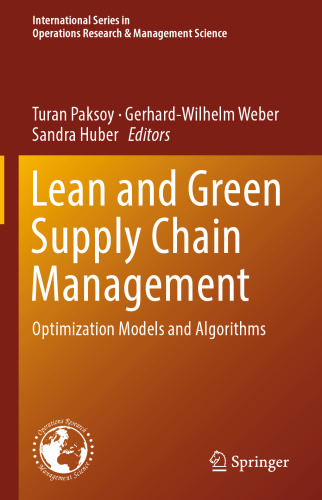 Lean and Green Supply Chain Management: Optimization Models and Algorithms