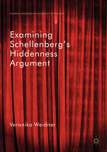 Examining Schellenberg's Hiddenness Argument