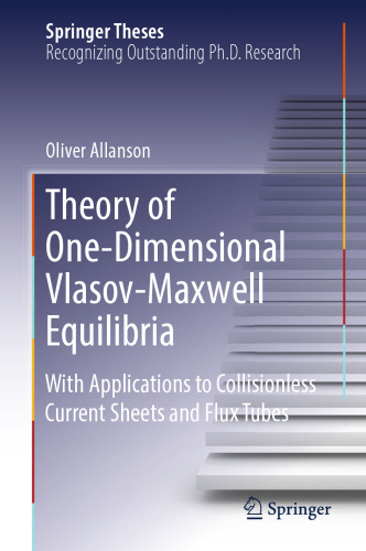 Theory of One-Dimensional Vlasov-Maxwell Equilibria: With Applications to Collisionless Current Sheets and Flux Tubes