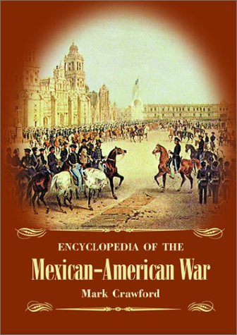 encyclopedia of the mexican-american war