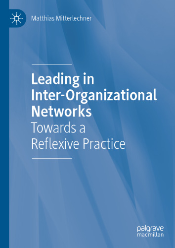 Leading in Inter-Organizational Networks: Towards a Reflexive Practice