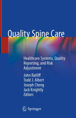 Quality Spine Care: Healthcare Systems, Quality Reporting, and Risk Adjustment