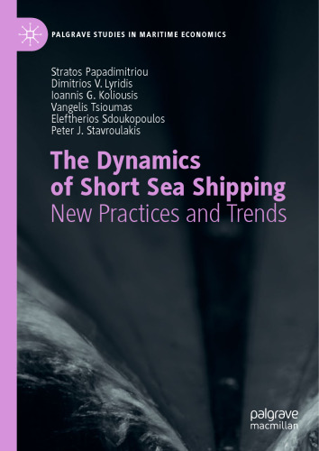 The Dynamics of Short Sea Shipping: New Practices and Trends