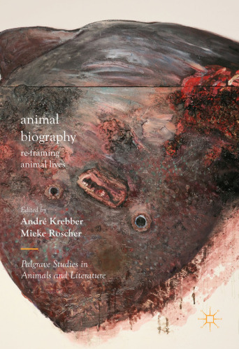 Animal Biography: Re-framing Animal Lives