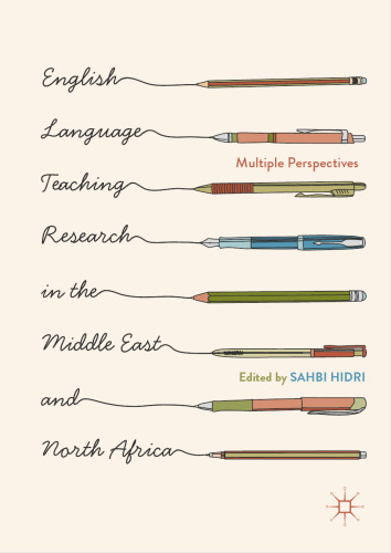 English Language Teaching Research in the Middle East and North Africa: Multiple Perspectives
