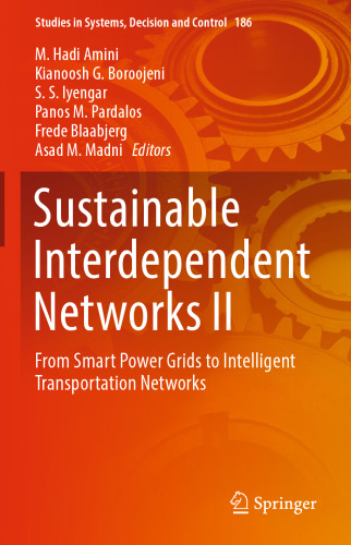 Sustainable Interdependent Networks II: From Smart Power Grids to Intelligent Transportation Networks