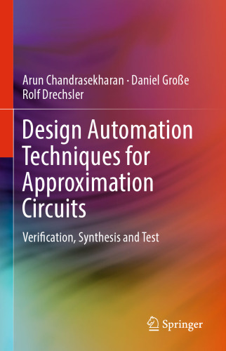 Design Automation Techniques for Approximation Circuits: Verification, Synthesis and Test