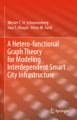 A Hetero-functional Graph Theory for Modeling Interdependent Smart City Infrastructure