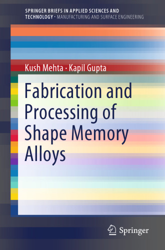 Fabrication and Processing of Shape Memory Alloys